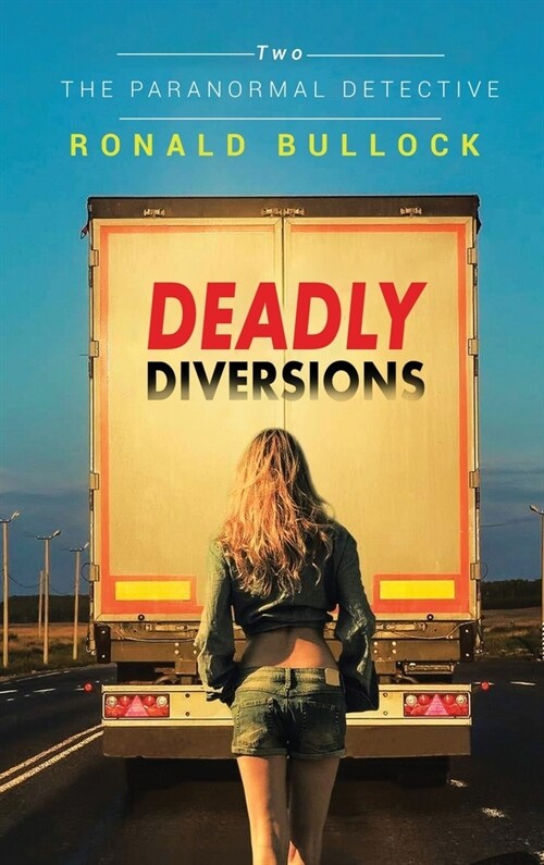 Deadly Diversions Two: The Paranormal Detective (Hardcover)