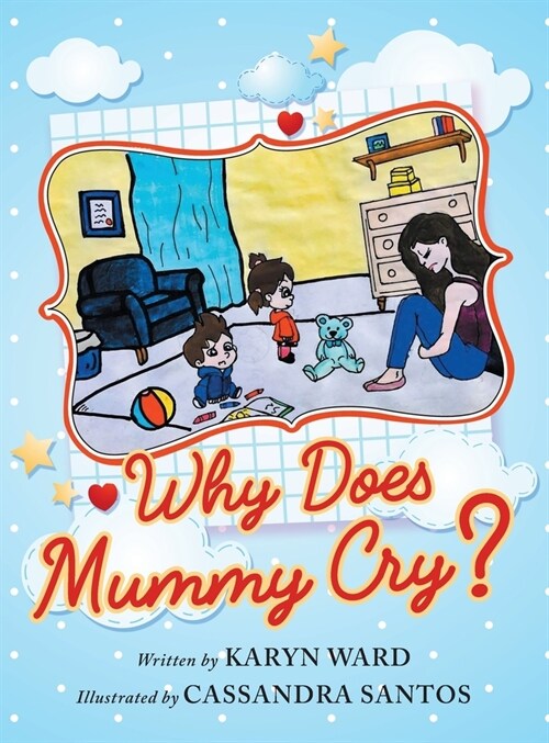 Why Does Mummy Cry? (Hardcover)