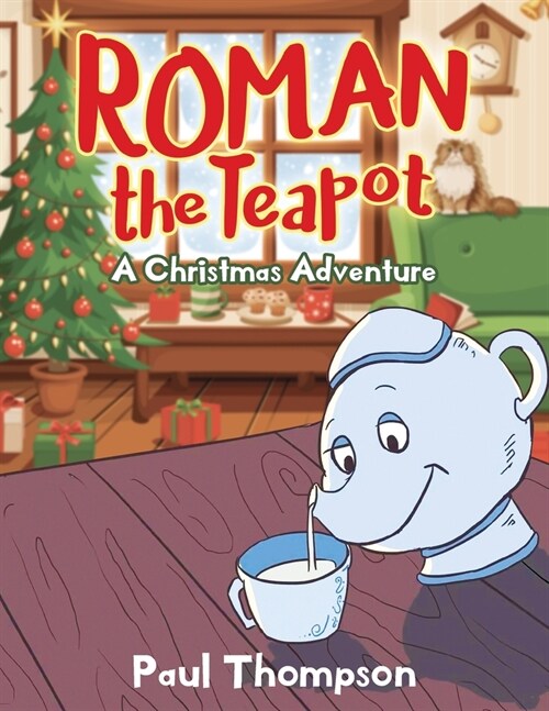 Roman the Teapot: A Christmas Adventure (Paperback)