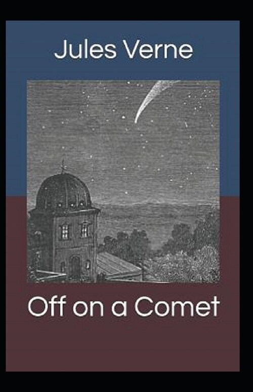 Off on a Comet Illustrated (Paperback)