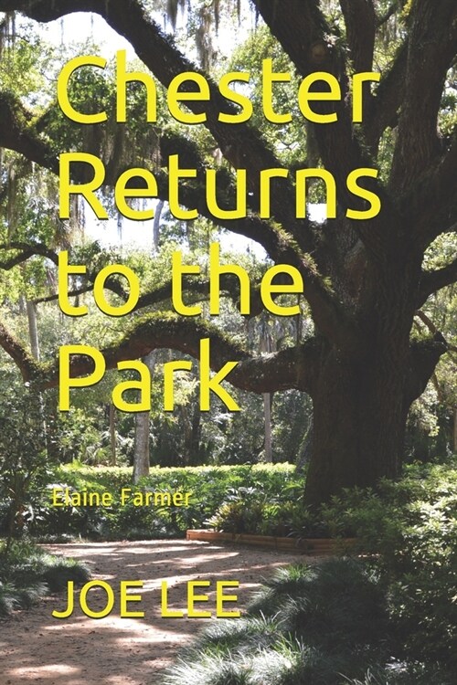 Chester Returns to the Park (Paperback)
