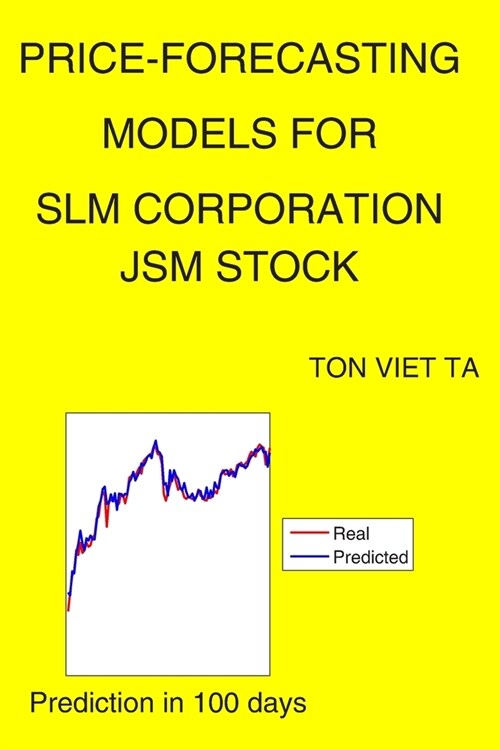 Price-Forecasting Models for SLM Corporation JSM Stock (Paperback)