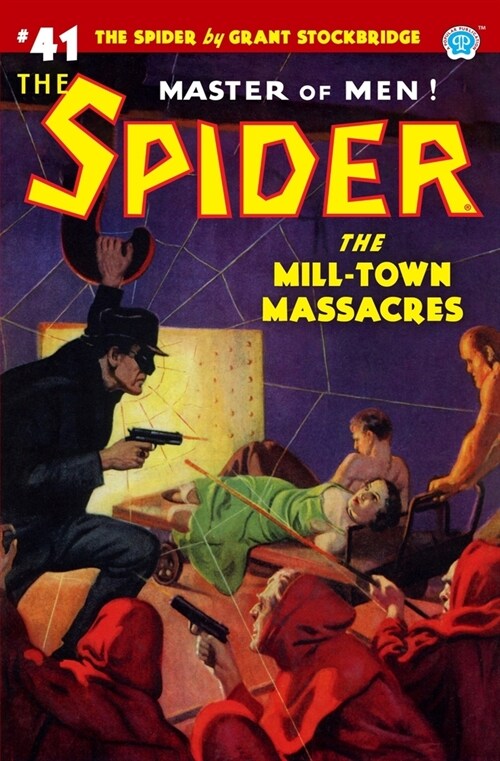 The Spider #41: The Mill-Town Massacres (Paperback)