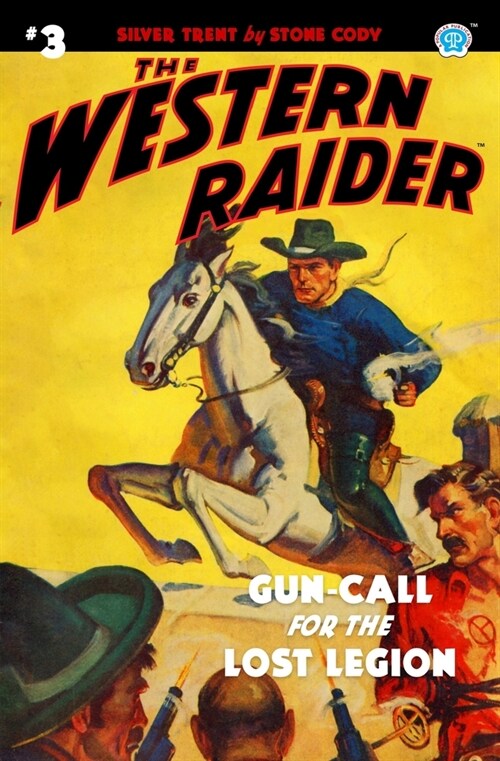 The Western Raider #3: Gun-Call for the Lost Legion (Paperback)