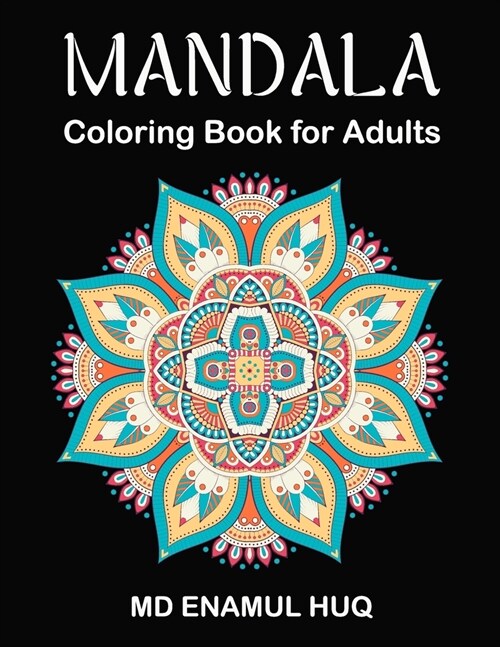 Mandala Coloring Book for Adults: Stress Relieving Mandala Designs for Adults Relaxation (Paperback)