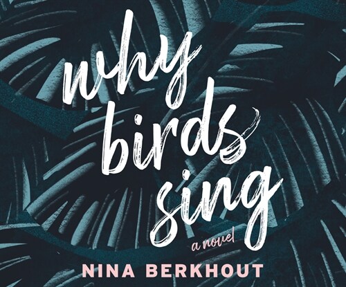 Why Birds Sing (Audio CD)