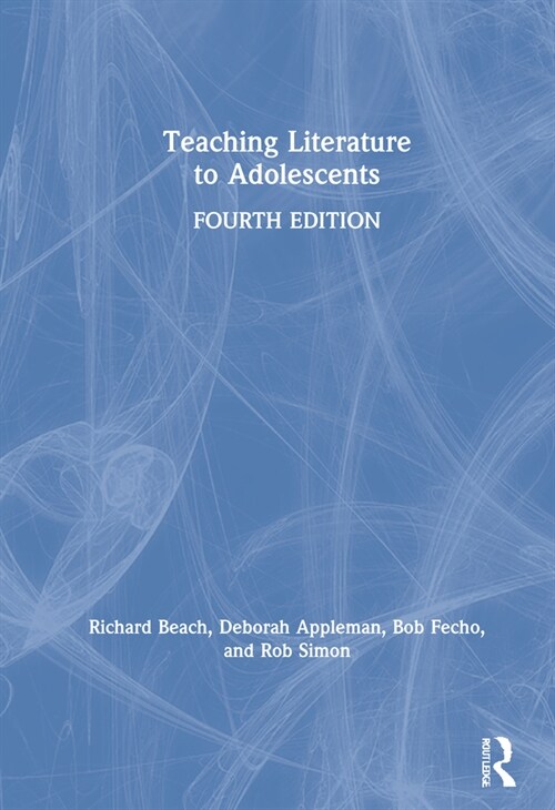 Teaching Literature to Adolescents (Hardcover, 4 ed)