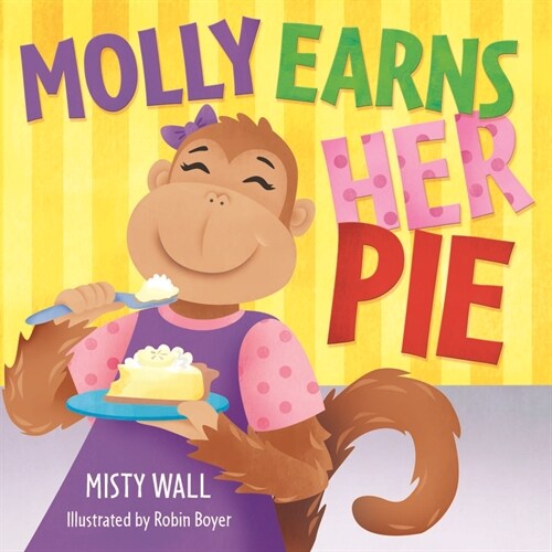 Molly Earns Her Pie (Hardcover)