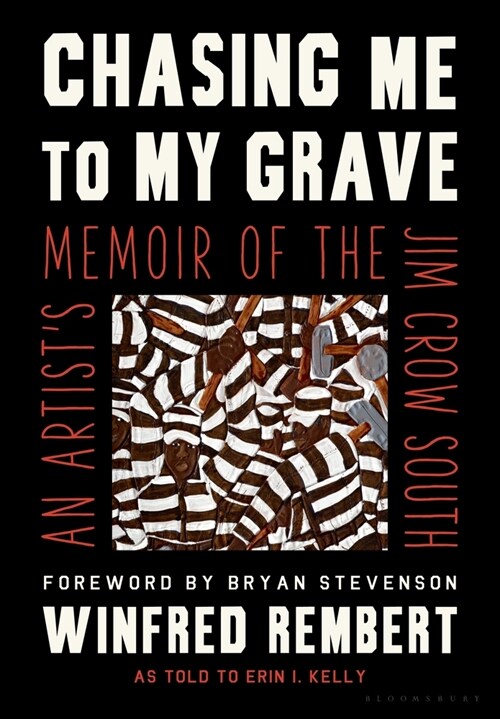 Chasing Me to My Grave: An Artists Memoir of the Jim Crow South (Hardcover)