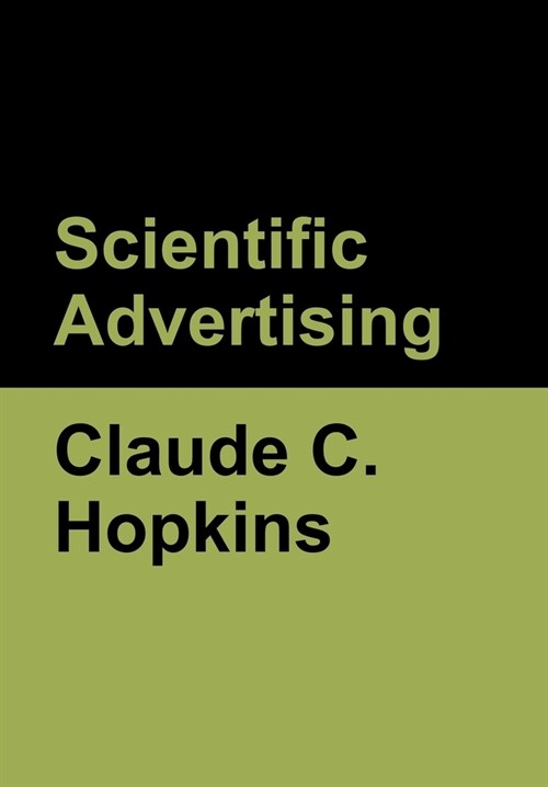 Scientific Advertising (Hardcover)