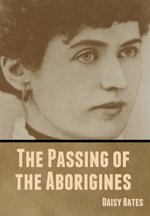 The Passing of the Aborigines (Hardcover)