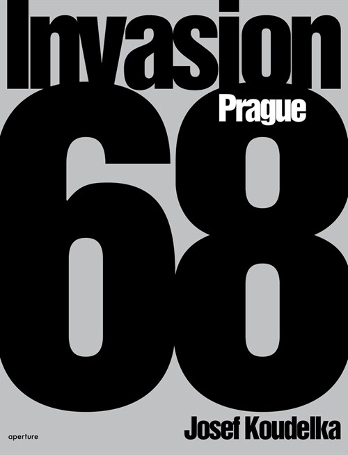 Josef Koudelka: Invasion 68 (Signed Edition): Prague (Paperback)