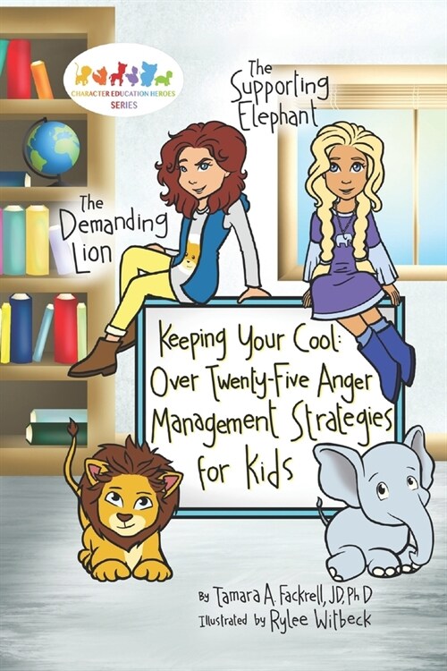 Keeping Your Cool: Over Twenty-Five Anger Management Strategies for Kids (Paperback)