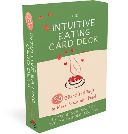 The Intuitive Eating Card Deck: 50 Bite-Sized Ways to Make Peace with Food (Other)