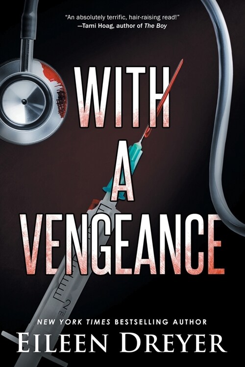 With a Vengeance: Medical Thriller (Paperback)
