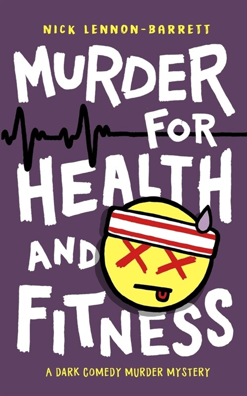 Murder for Health and Fitness (Paperback)