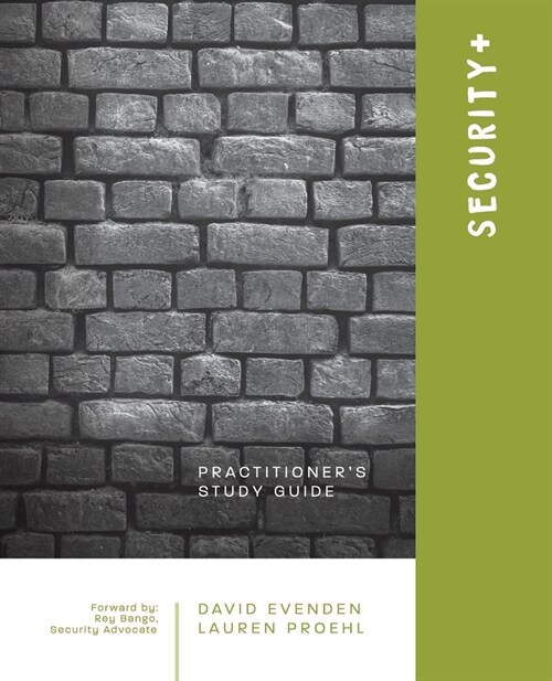 Security+: A Practitioners Study Guide (Paperback)