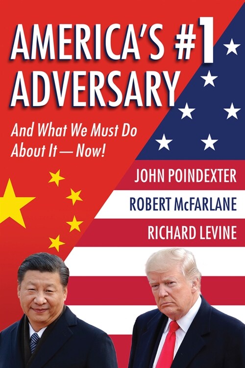 Americas #1 Adversary: And What We Must Do about It - Now! (Paperback)