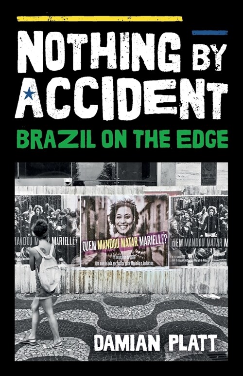 Nothing by Accident: Brazil On The Edge (Paperback)