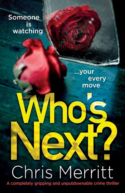 Whos Next? : A completely gripping and unputdownable crime thriller (Paperback)