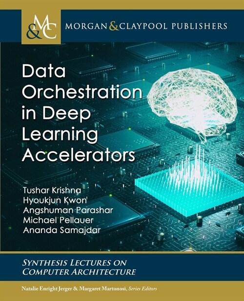 Data Orchestration in Deep Learning Accelerators (Paperback)