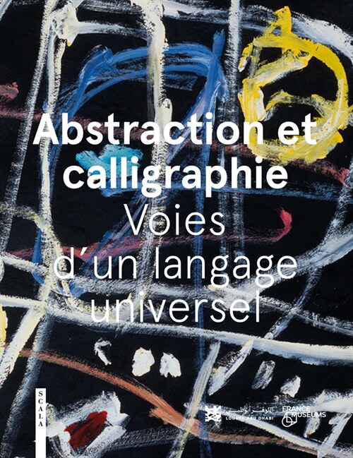 Abstraction and Calligraphy : Towards a Universal Language (Hardcover)