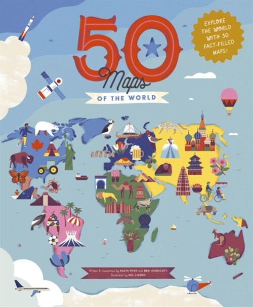 50 Maps of the World: Explore the Globe with 50 Fact-Filled Maps! (Hardcover)