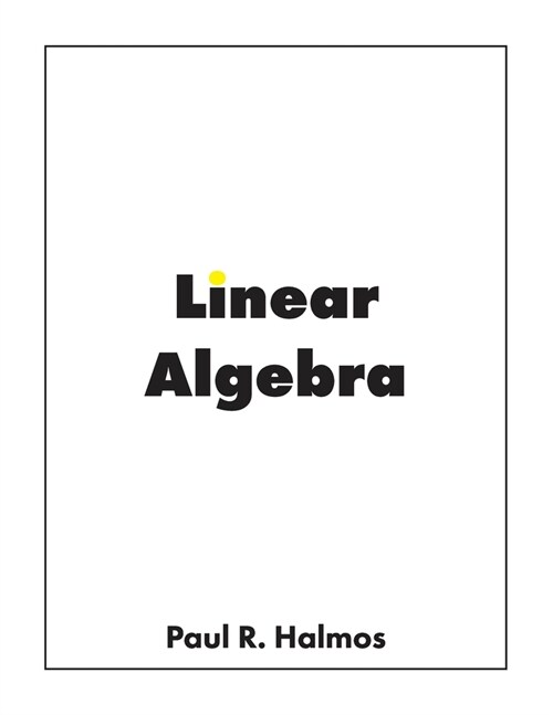 Linear Algebra: Finite-Dimensional Vector Spaces (Paperback, Emended)