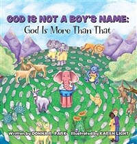 God is not a boy's name : God is more than that 