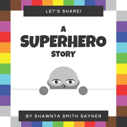 Lets Share a Superhero Story (Paperback)