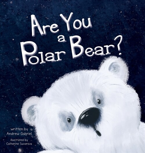 Are You a Polar Bear? (Hardcover)