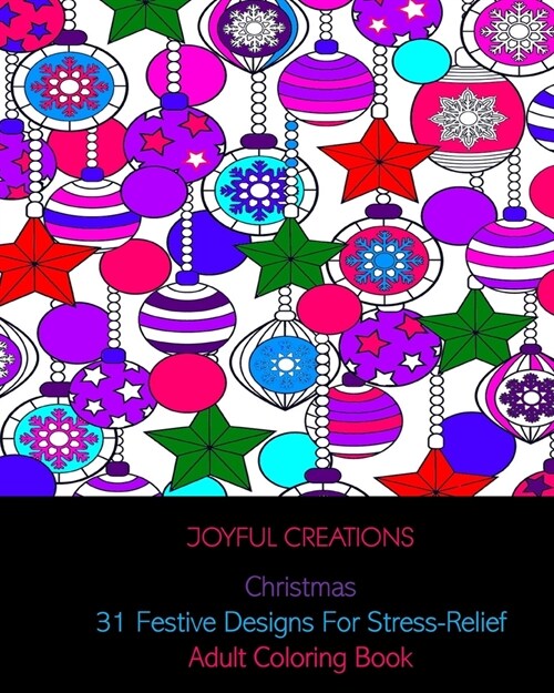 Christmas: 31 Festive Designs For Stress-Relief: Adult Coloring Book (Paperback)