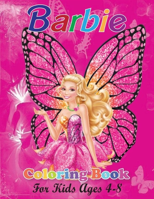 Barbie Coloring Book for Kids Ages 4-8: Barbie Princes Coloring Book With Super Quality Images For All Kids (Paperback)