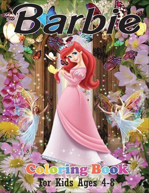 Barbie Coloring Book for Kids Ages 4-8: Coloring Book for Kids and Barbie Lover with Perfect Design (Paperback)