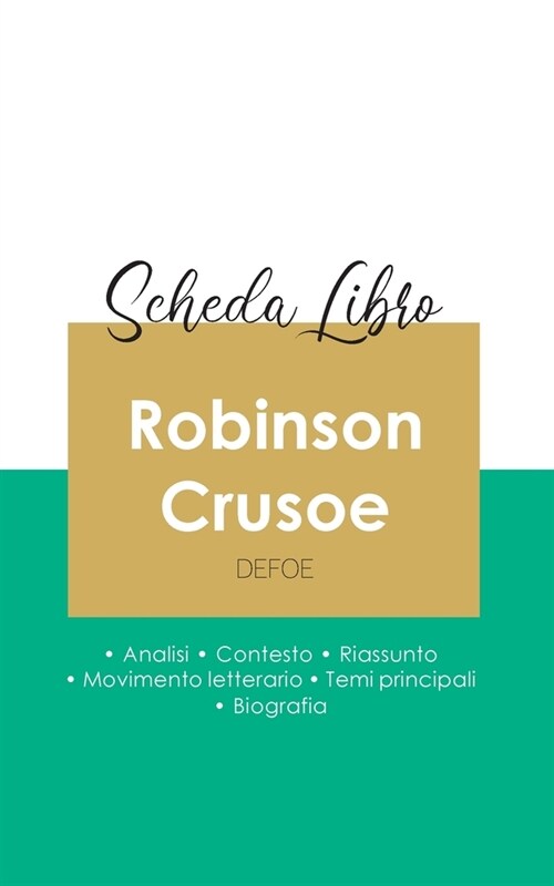 Scheda libro Robinson Crusoe di Daniel Defoe (analisi letteraria di riferimento e riassunto completo) (Paperback)