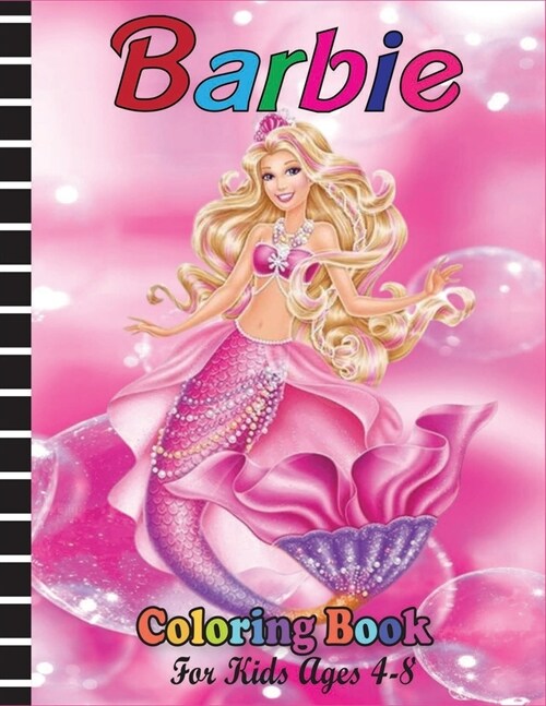 Barbie Coloring Book for Kids Ages 4-8: 45+ Characters Barbie Coloring Book With Unofficial Premium Images (Paperback)