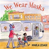 We Wear Masks (Hardcover)