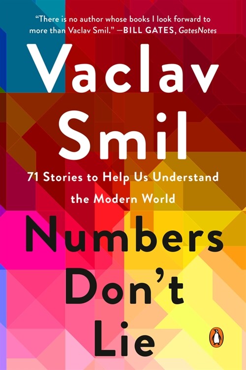 Numbers Dont Lie: 71 Stories to Help Us Understand the Modern World (Paperback)