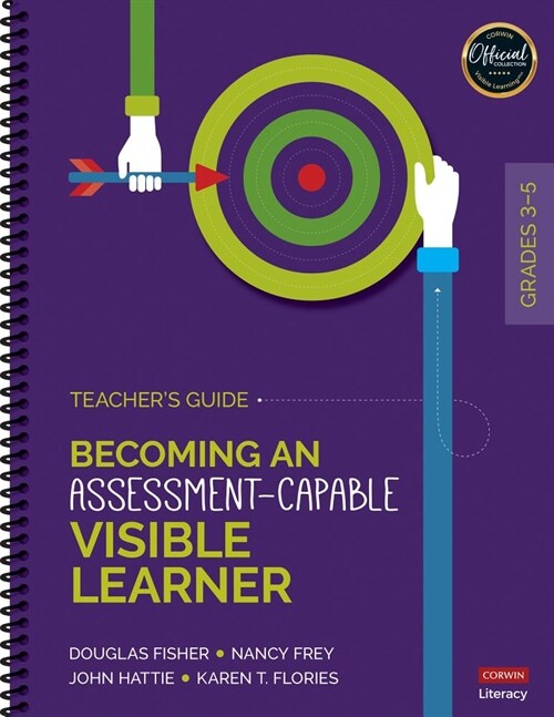 Becoming an Assessment-Capable Visible Learner, Grades 3-5: Teacher′s Guide (Spiral)