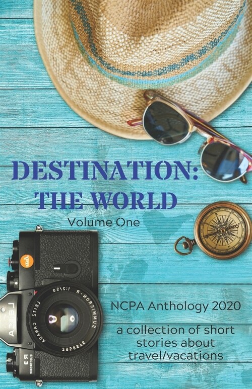 Destination: The World: Volume One (Paperback)