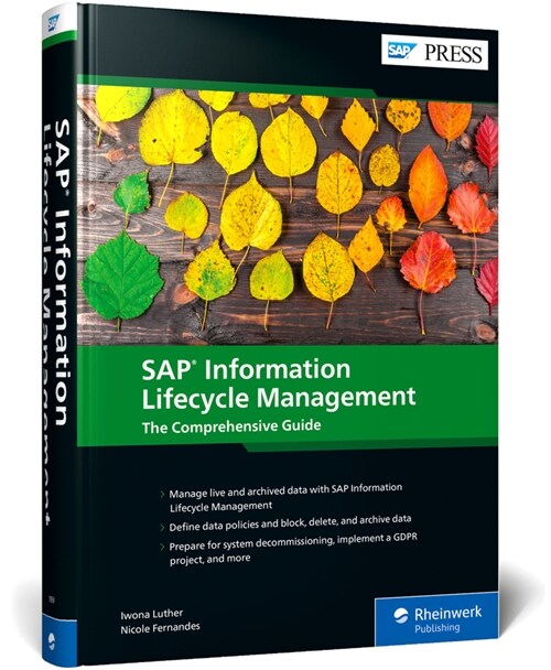 SAP Information Lifecycle Management: The Comprehensive Guide (Hardcover)