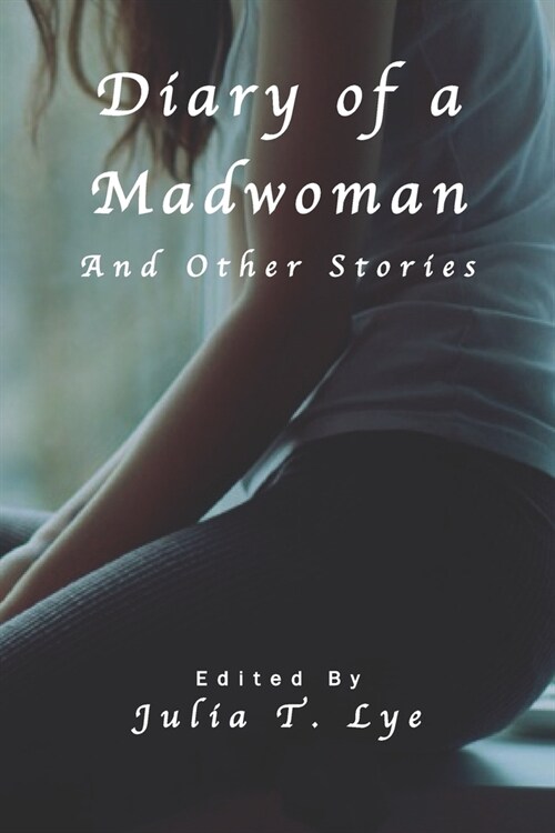 Diary of a Madwoman and Other Stories (Paperback)