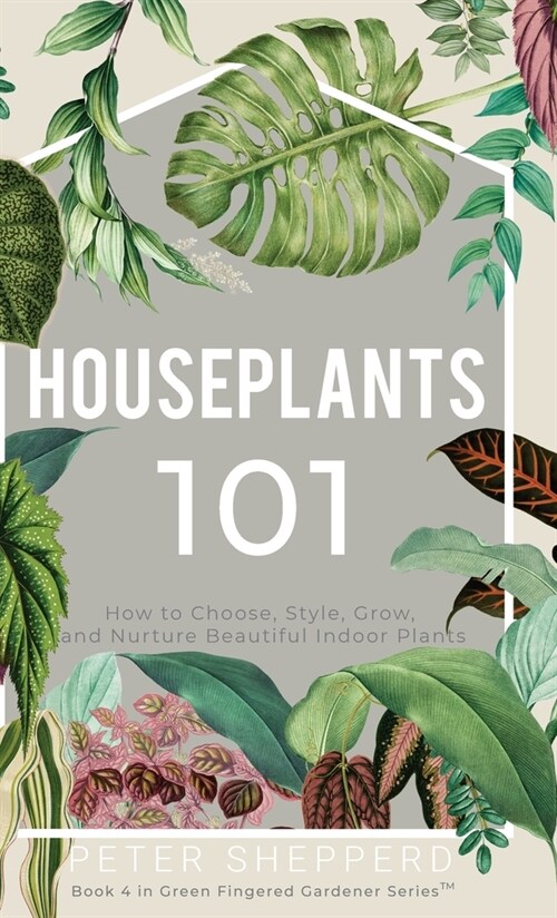 Houseplants 101 (Hardcover)
