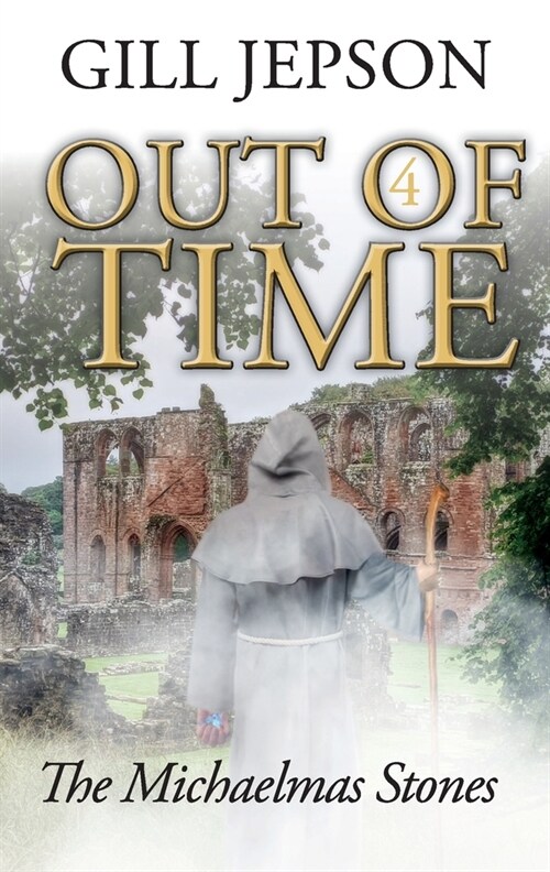 Out of Time 4: The Michaelmas Stones (Paperback)
