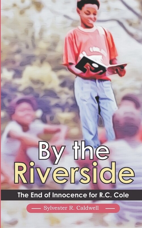 By the Riverside: The End of Innocence (Paperback)