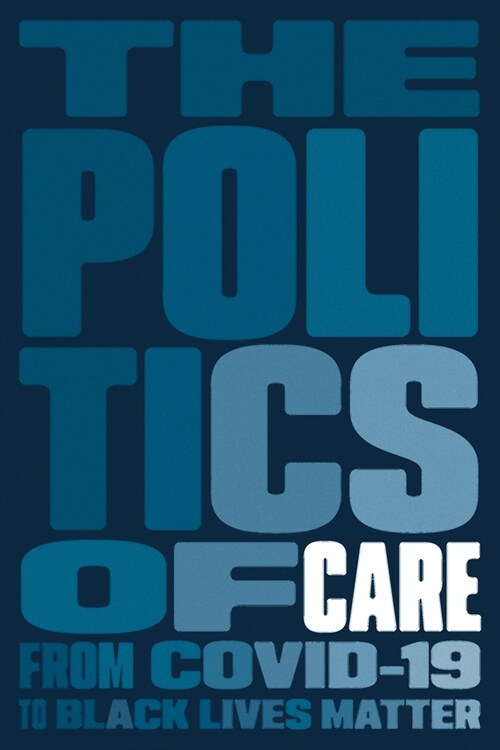 The Politics of Care (Paperback)