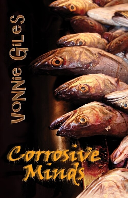 Corrosive Minds: Short Stories (Paperback)