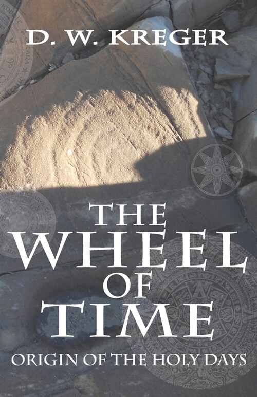 The Wheel of Time: Origin of the Holy Days (Paperback)