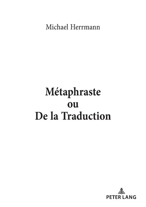M?aphraste Ou de la Traduction (Paperback)