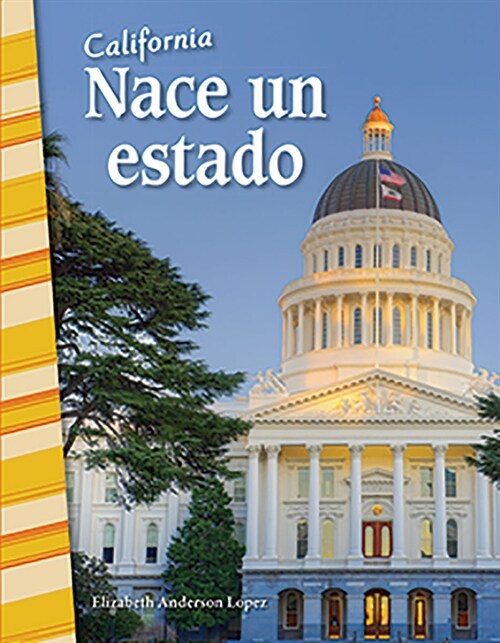 California: Nace Un Estado (Paperback)